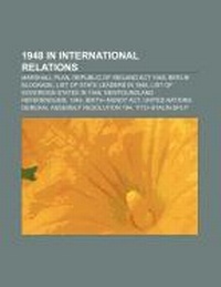 Abbildung von: 1948 in International Relations - Books LLC, Wiki Series