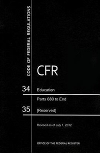 Abbildung von: CFR6558 Education Parts 680-END - Government Printing Office