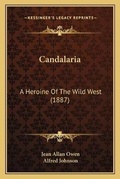 Cover: Candalaria - Kessinger Publishing