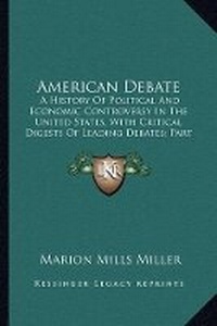 Enlarge image Cover: American Debate - Kessinger Publishing