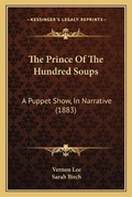 Cover: The Prince Of The Hundred Soups - Kessinger Publishing