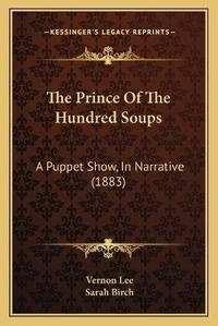 Enlarge image Cover: The Prince Of The Hundred Soups - Kessinger Publishing