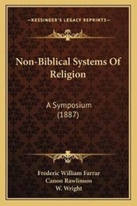 Enlarge image Cover: Non-Biblical Systems Of Religion - Kessinger Publishing