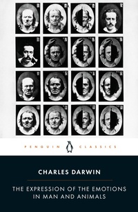 Enlarge image Cover: The Expression of the Emotions in Man and Animals - Penguin Classics