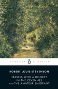 Cover: Travels with a Donkey in the Cevennes and the Amateur Emigrant - Penguin Classics