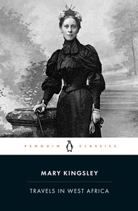 Abbildung von: Travels in West Africa - Penguin Classics