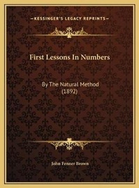 Abbildung von: First Lessons In Numbers - Kessinger Publishing