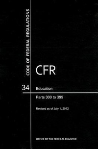 Abbildung von: CFR6534 Education Parts 300-399 - Government Printing Office