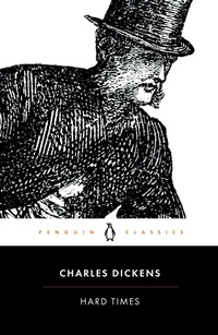 Enlarge image Cover: Hard Times - Penguin Classics