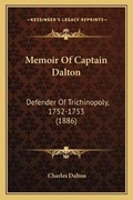 Cover: Memoir Of Captain Dalton - Kessinger Publishing