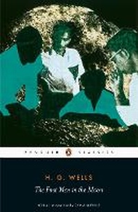 Enlarge image Cover: The First Men in the Moon - Penguin Classics