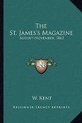 Cover: The St. James's Magazine - Kessinger Publishing