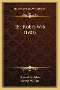Enlarge image Cover: The Pasha's Web (1921) - Kessinger Publishing
