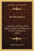 Cover: On The Desert - Kessinger Publishing