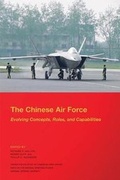 Cover: The Chinese Air Force: Evolving Concepts, Roles, and Capabilities - United States Department of Defense