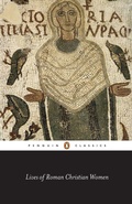 Cover: Lives of Roman Christian Women - Penguin Classics