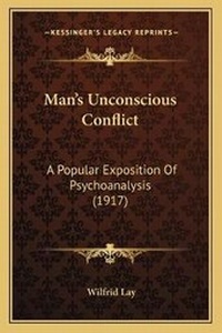 Enlarge image Cover: Man's Unconscious Conflict - Kessinger Publishing