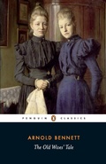 Cover: The Old Wives' Tale - Penguin Classics