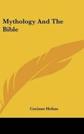 Cover: Mythology And The Bible - Kessinger Publishing