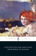 Cover: Scottish Folk and Fairy Tales from Burns to Buchan - Penguin Classics