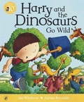 Cover: Harry and the Dinosaurs Go Wild - Puffin