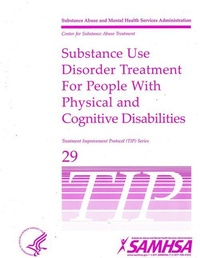 Abbildung von: Substance Use Disorder Treatment for People with Physical and Cognitive Disabilities - Substance Abuse and Mental Health Services Administration