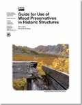 Cover: Guide for Use of Wood Preservatives in Historic Structures - Forest Service