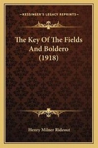 Enlarge image Cover: The Key Of The Fields And Boldero (1918) - Kessinger Publishing