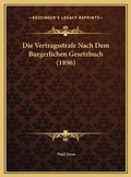 Bild: Die Vertragsstrafe Nach Dem Burgerlichen Gesetzbuch (1896) - Kessinger Publishing