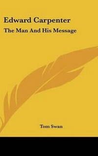 Enlarge image Cover: Edward Carpenter - Kessinger Publishing