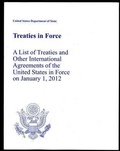 Cover: Treaties in Force 2012: A List of Treaties and Other International Agreements of the United States in Force on January 1, 2012 - National Defense University Press,U.S.