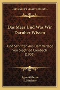 Cover: Das Meer Und Was Wir Daruber Wissen - Kessinger Publishing