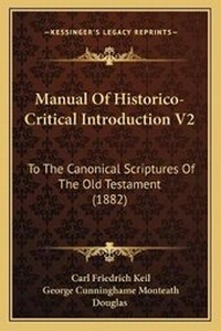 Enlarge image Cover: Manual Of Historico-Critical Introduction V2 - Kessinger Publishing