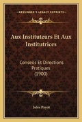 Cover: Aux Instituteurs Et Aux Institutrices - Kessinger Publishing