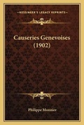 Cover: Causeries Genevoises (1902) - Kessinger Publishing