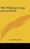 Cover: Walt Whitman's Long Journey Motif - Kessinger Publishing