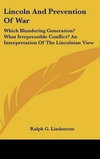 Enlarge image Cover: Lincoln and Prevention of War - Kessinger Publishing
