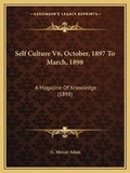 Cover: Self Culture V6, October, 1897 To March, 1898 - Kessinger Publishing