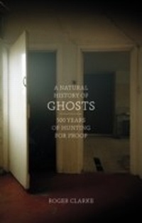 Enlarge image Cover: A Natural History of Ghosts - Penguin Books Ltd