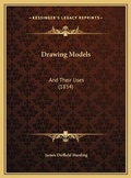 Cover: Drawing Models - Kessinger Publishing