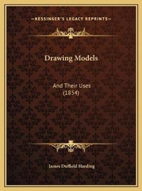 Enlarge image Cover: Drawing Models - Kessinger Publishing