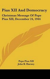 Abbildung von: Pius XII and Democracy - Kessinger Publishing