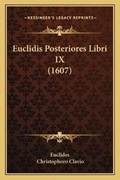 Cover: Euclidis Posteriores Libri IX (1607) - Kessinger Publishing