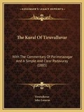 Cover: The Kural Of Tiruvalluvar - Kessinger Publishing