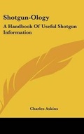 Cover: Shotgun-Ology - Kessinger Publishing