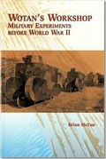Cover: Wotan's Workshop: Military Experiments Before World War II - National Defense University Press,U.S.