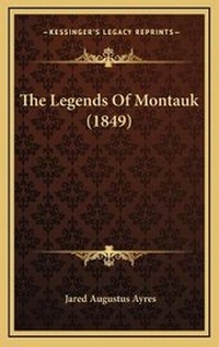 Abbildung von: The Legends Of Montauk (1849) - Kessinger Publishing