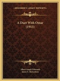 Cover: A Duet With Omar (1913) - Kessinger Publishing