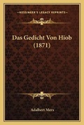 Cover: Das Gedicht Von Hiob (1871) - Kessinger Publishing