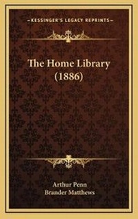 Enlarge image Cover: The Home Library (1886) - Kessinger Publishing